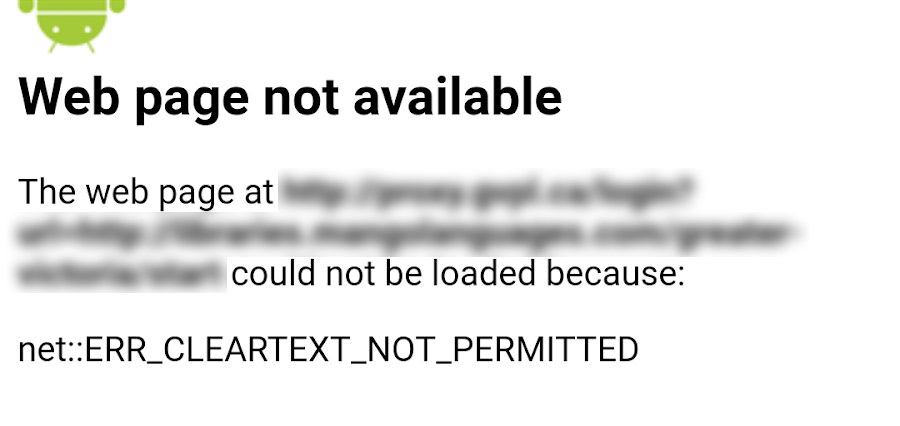 Web page not available displayed with the message that cleartext is not permitted